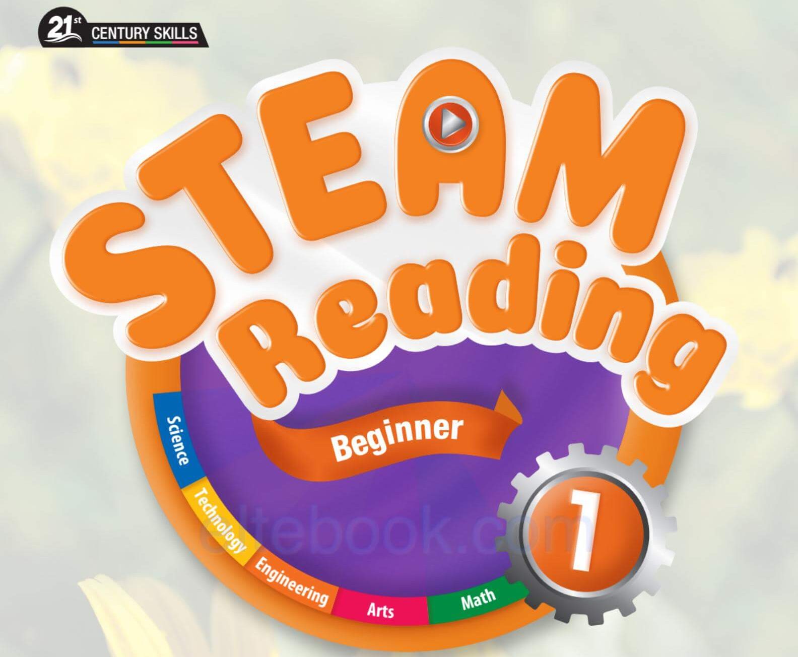  《STEAM Reading Beginner 》21st Century Skills STEAM Reading Beginner 第1，2，3级别-状元学习站百万海量精品学习素材